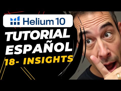 Helium 10 Tutorial Español - Clase 18/46 INSIGHTS